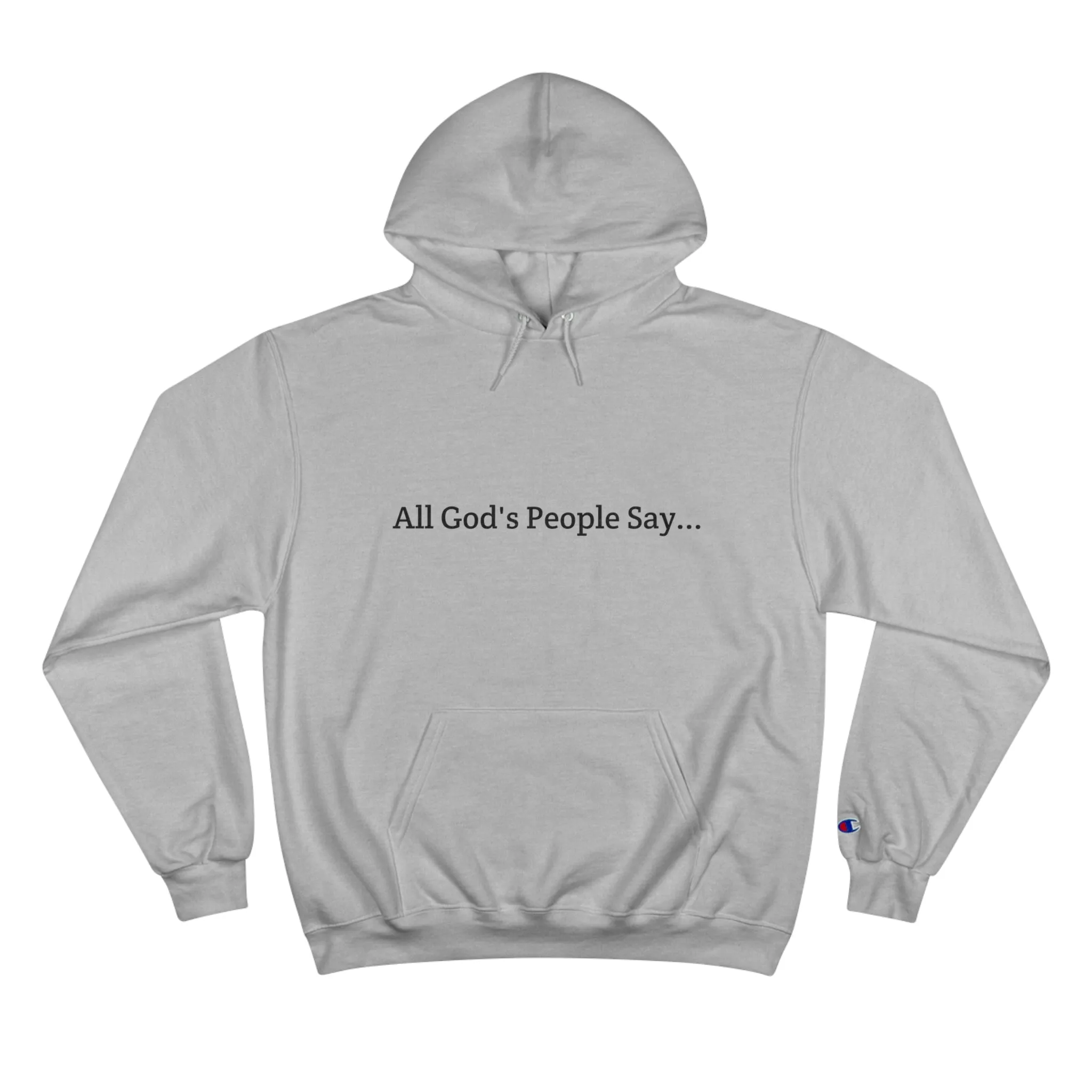 All God's People Say -Hoodie w/o front image