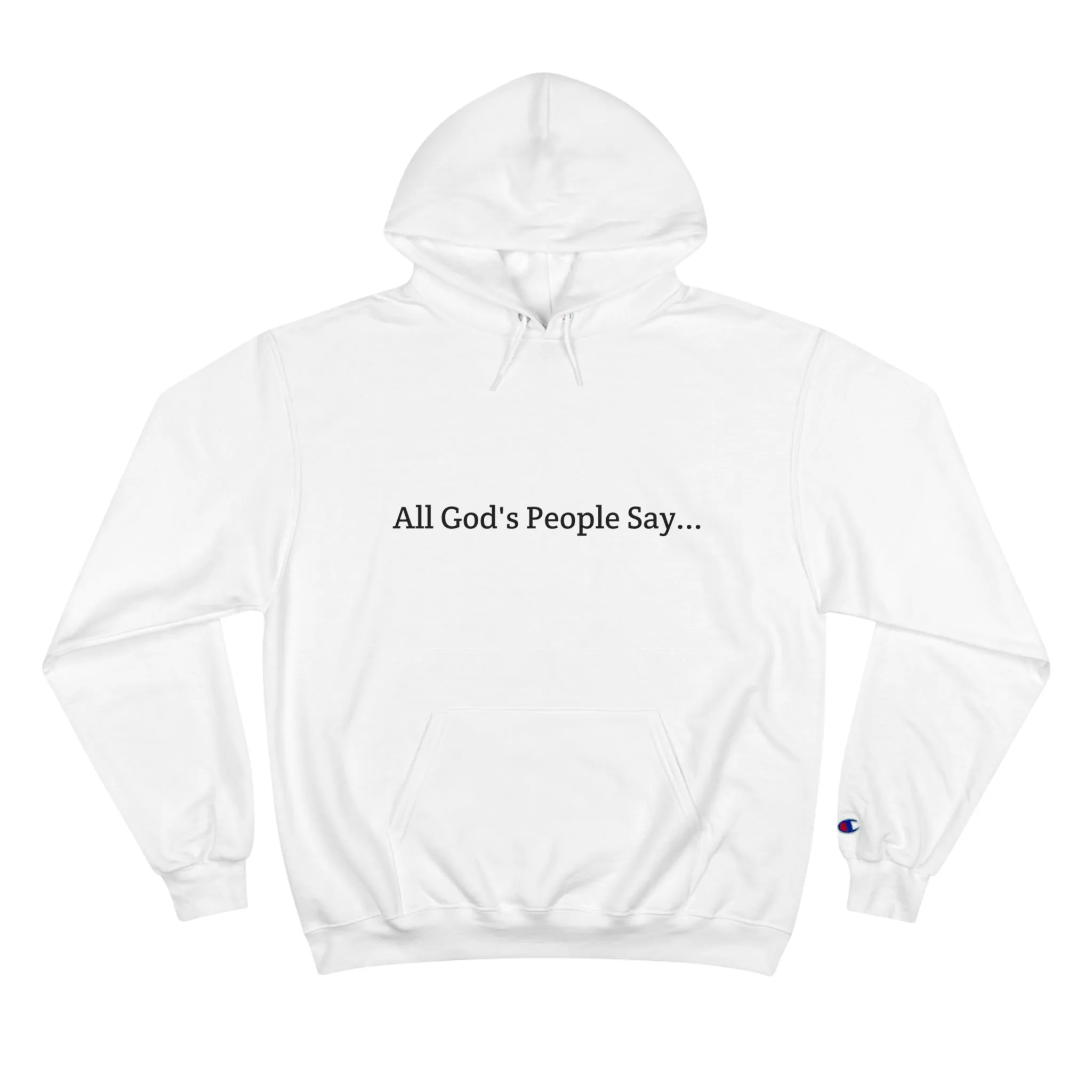 All God's People Say -Hoodie w/o front image