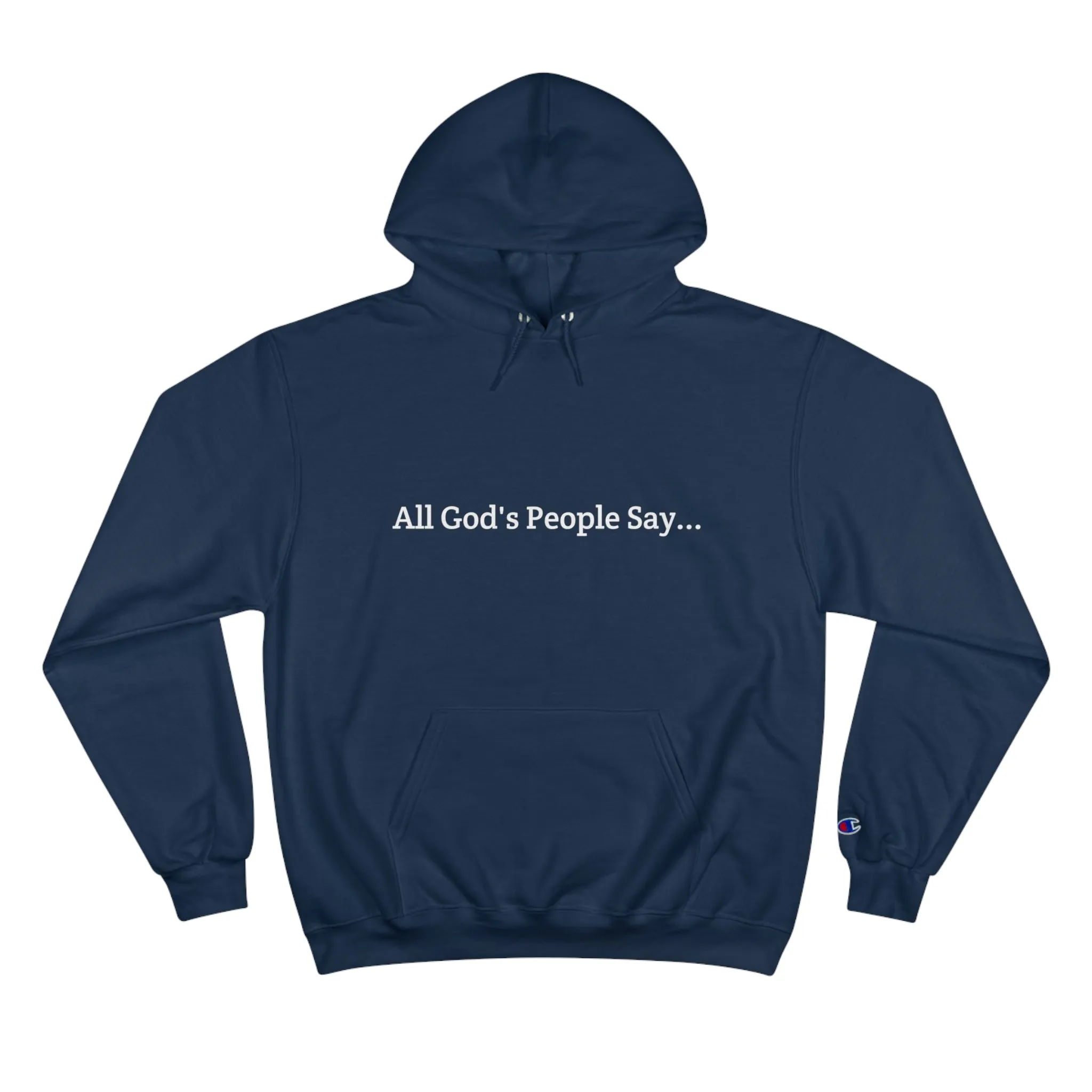 All God's People Say -Hoodie w/o front image