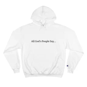 All God's People Say -Hoodie w/o front image