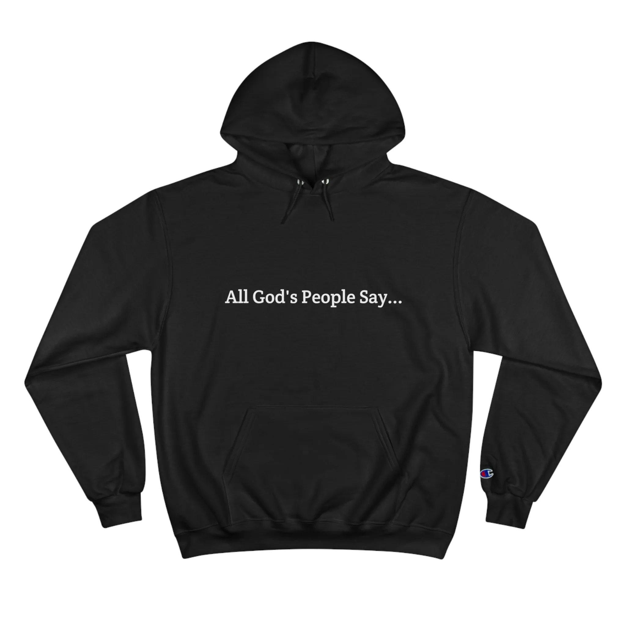 All God's People Say -Hoodie w/o front image