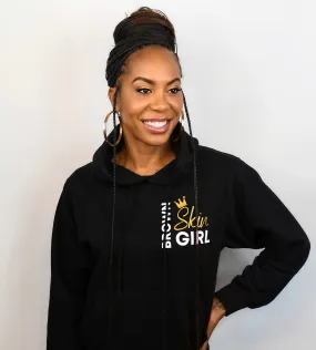 Brown Skin Girl Hoodie - Adult Sizes