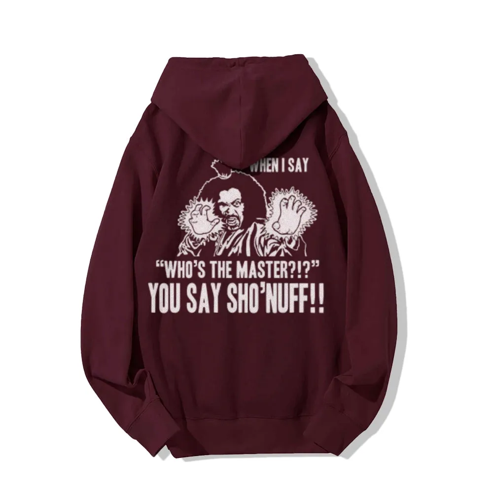 You Say Sho Nuff Letter Graphic Pullover With Kangaroo Pocket Hoodies