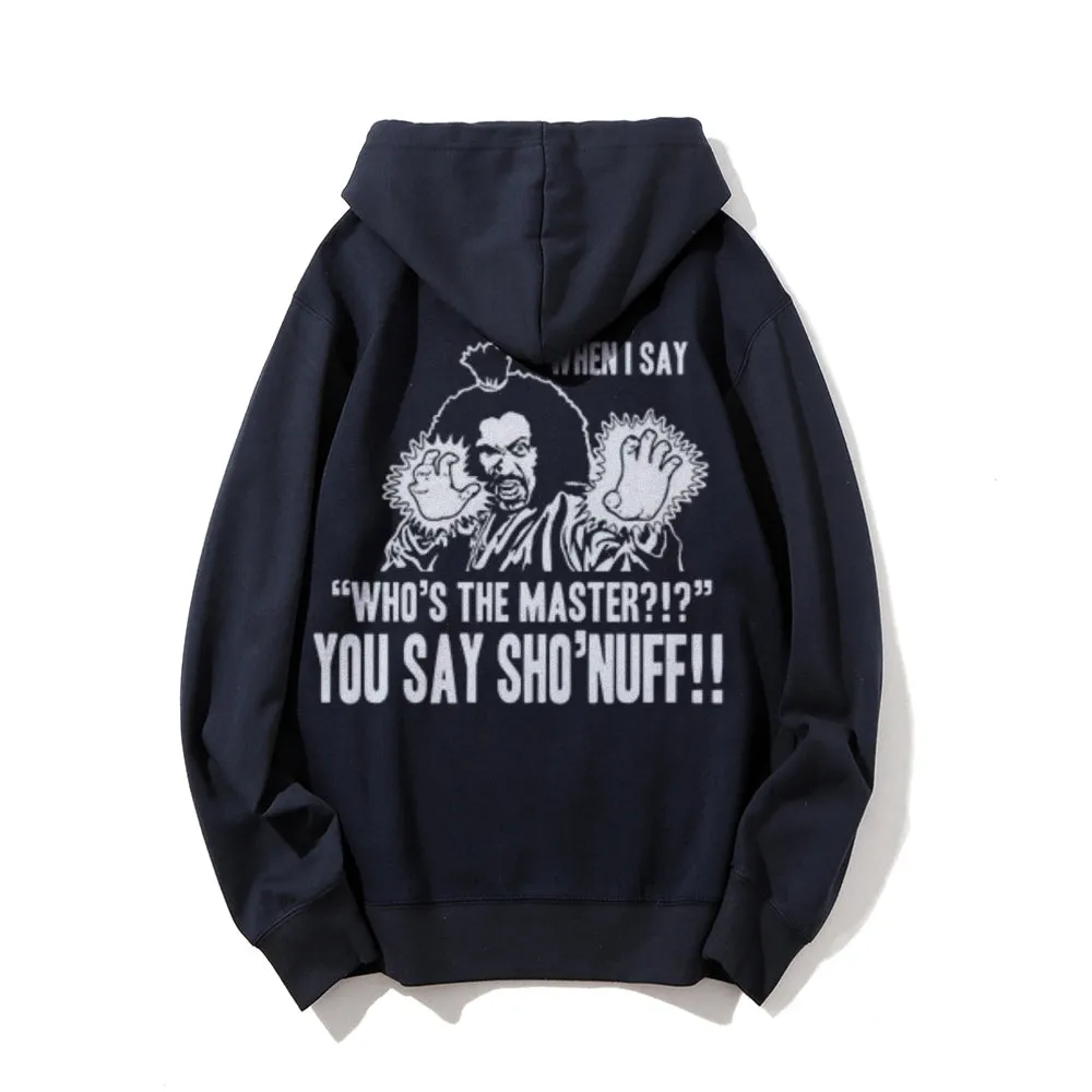 You Say Sho Nuff Letter Graphic Pullover With Kangaroo Pocket Hoodies